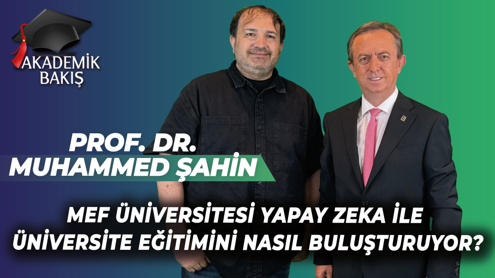 Prof. Dr. Muhammed Şahin Michael Kuyucu’ya  10. Yılında MEF Üniversitesini Anlattı